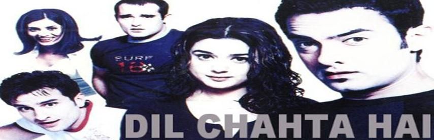 Dil Chahta Hai (2001) - Cine Challo!
